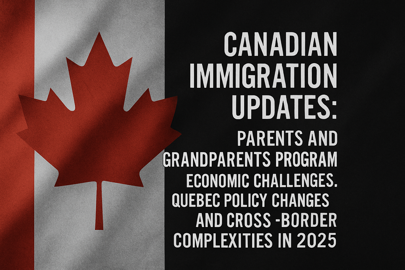 Canadian Immigration Updates Parents and Grandparents Program